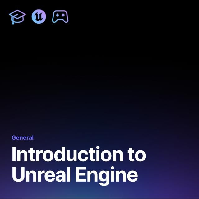 Introduction to Unreal Engine